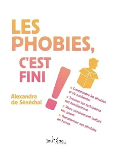 Phobies, c'est fini ! (Les)