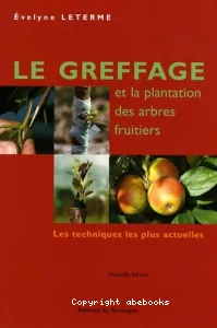 Le Greffage et la plantation des arbres fruitiers