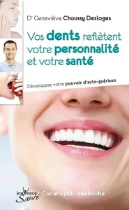 Vos dents reflètent votre personnalité et votre santé