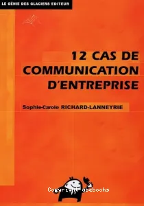 12 cas de communication d'entreprise