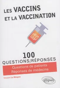 Vaccins et la vaccination (Les)