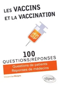 Vaccins et la vaccination (Les)