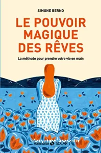 Pouvoir magique des rêves (Le)