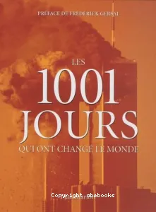 Les 1.001 jours qui ont changé le monde