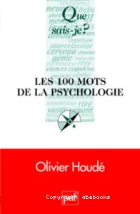 Les 100 mots de la psychologie