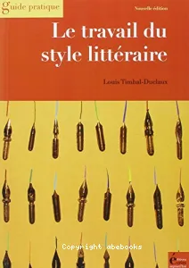 Le Travail du Style Litteraire