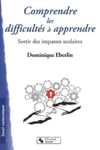 Comprendre les difficultés à apprendre