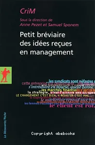 Petit bréviaire des idées reçues en management