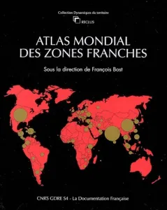 Atlas mondial des zones franches