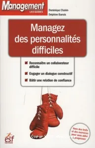 Managez des personnalités difficiles