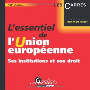 L'essentiel de l'Union européenne