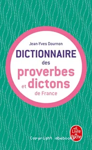 Le dictionnaire des proverbes et des dictons de France