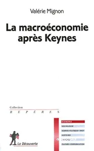 La macroéconomie après Keynes