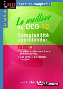 Le meilleur du DCG 10, comptabilité approfondie