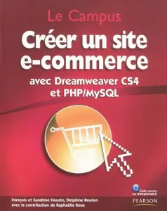 Créer un site e-commerce avec Dreamweaver CS4 et PHP/MySQL