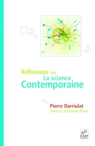 Réflexions sur la science contemporaine