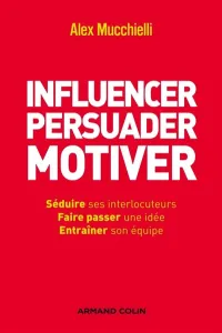 Influencer, persuader, motiver