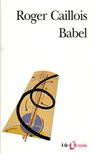 Babel ; précédé de Vocabulaire esthétique