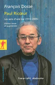 Paul Ricoeur, les sens d'une vie (1913-2005)