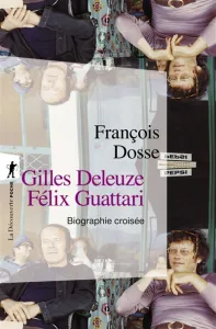 Gilles Deleuze, Félix Guattari