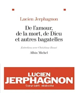 De l'amour, de la mort, de Dieu et autres bagatelles