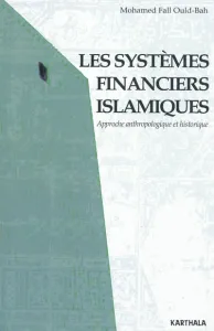 Les systèmes financiers islamiques