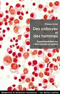 Des cobayes et des hommes