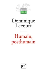 Humain, posthumain