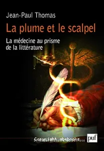 La plume et le scalpel