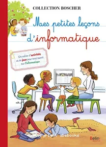 Mes petites leçons d'informatique