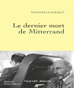 Le dernier mort de Mitterrand