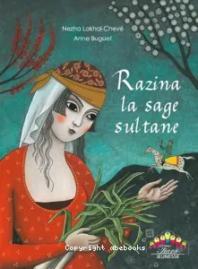 Razina, la sage sultane