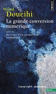 La grande conversion numérique