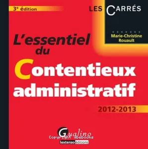 L'essentiel du contentieux administratif