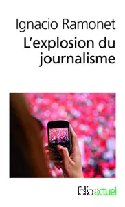 L'explosion du journalisme