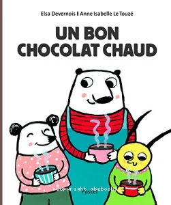 Un bon chocolat chaud