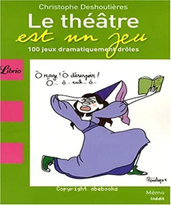 Le théâtre est un jeu