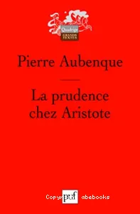 La prudence chez Aristote ; avec un appendice sur La prudence chez Kant