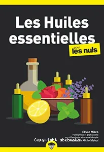 Les Huiles essentielles pour les nuls