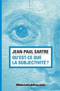 Qu'est-ce que la subjectivité ?