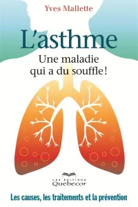 L'asthme, une maladie qui a du souffle !