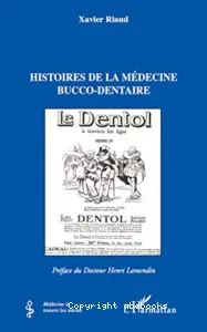 Histoires de la médecine bucco-dentaire