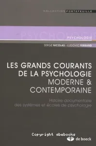 Les grands courants de la psychologie moderne et contemporaine