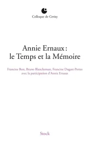 Annie Ernaux, le temps et la mémoire
