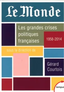 Les grandes crises politiques françaises