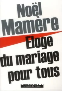 Éloge du mariage pour tous