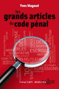 Les grands articles du code pénal