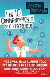 10 commandements de l'entrepreneur (Les)