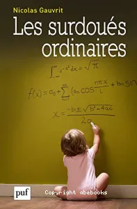 Les surdoués ordinaires