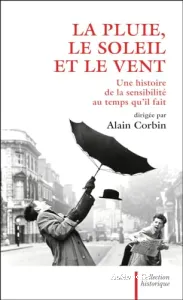 La pluie, le soleil et le vent